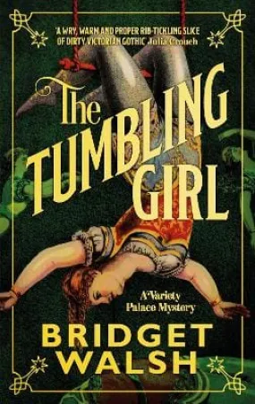 Bridget Walsh: The Tumbling Girl [2023] paperback